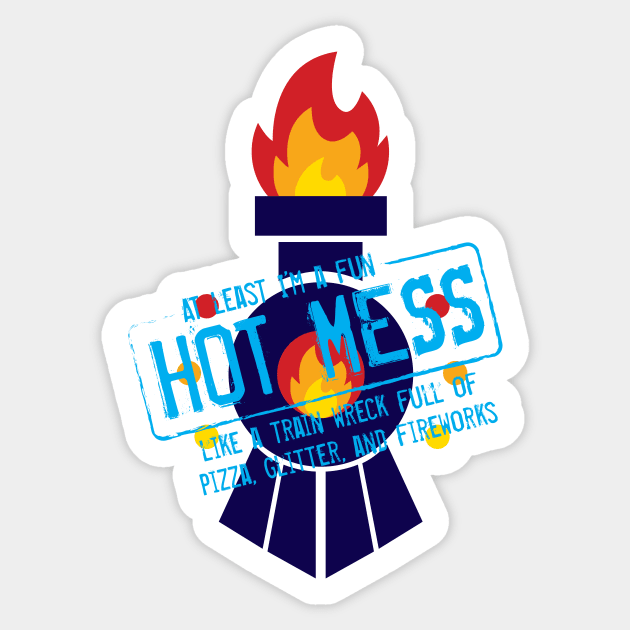 Fun Hot Mess Sticker by Teamtsunami6